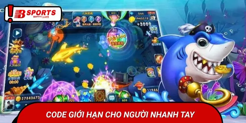 Ngư thủ nhanh tay sẽ nhận thưởng khủng từ code giới hạn