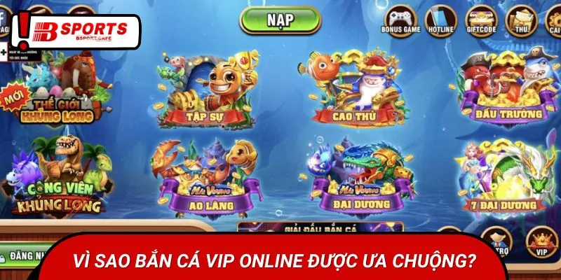 Sức hấp dẫn của bắn cá VIP online đã chinh phục hàng triệu người chơi
