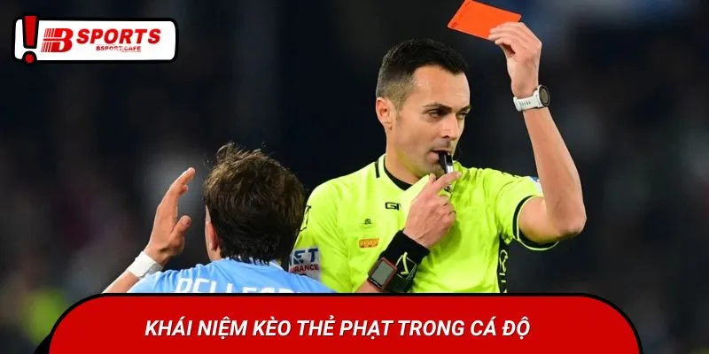 Khái niệm kèo thẻ phạt trong cá độ