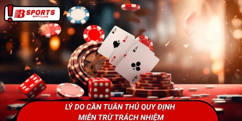 Lý do cần tuân thủ quy định miễn trừ trách nhiệm