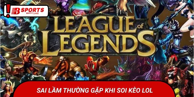 Nắm rõ những lỗi thường gặp khi đặt kèo